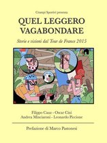 Quel leggero vagabondare