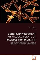 Genetic Improvement of a Local Isolate of Bacillus Thuringiensis