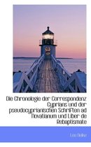 Die Chronologie Der Correspondenz Cyprians Und Der Pseudocyprianischen Schriften Ad Novatianum Und L