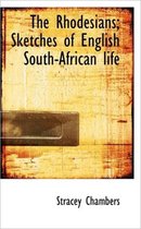 The Rhodesians; Sketches of English South-African Life