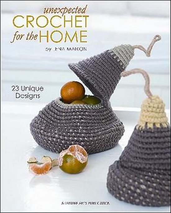 Unexpected Crochet for the Home - cover