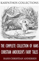 The Complete Collection of Hans Christian Andersen’s Fairy Tales