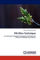 Fri-Wire Technique