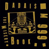 Dadaism 999 Ft. Edward Ka-Spel - The Misery Book (CD)