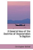 A General View of the Doctrine of Regeneration in Baptism
