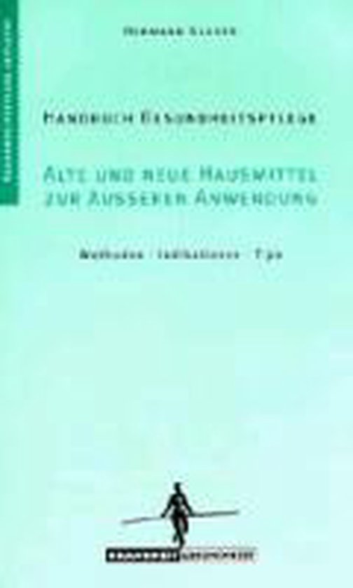 Alte und neue Hausmittel zur äußeren Anwendung