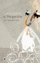 Cervantes in Perspective