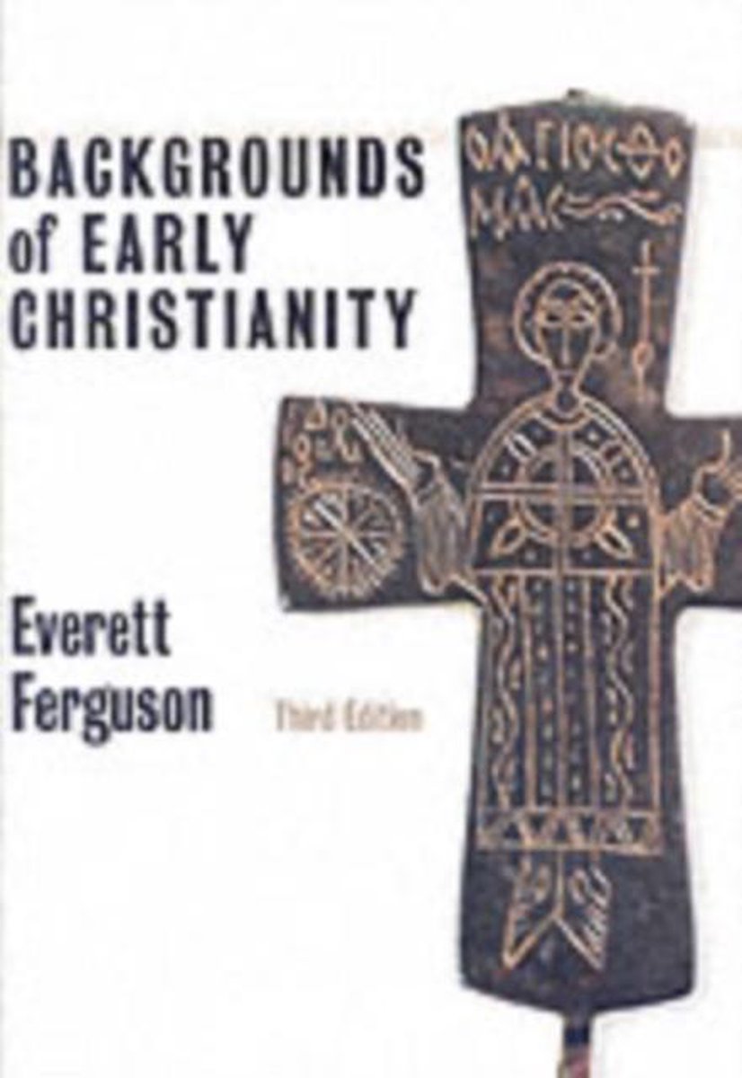 Backgrounds Of Early Christianity - Everett Ferguson