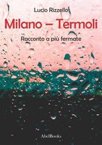 Milano – Termoli - Racconto a più fermate