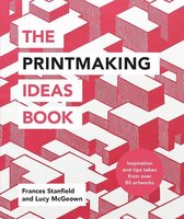Craft Ideas - The Printmaking Ideas Book