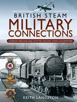 British Steam Military Connections: London, Midland and Scottish Railway Steam Locomotives