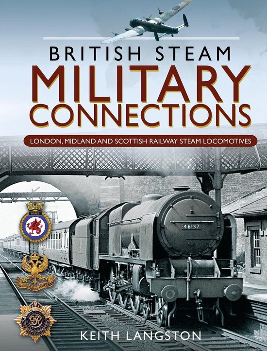 British Steam Military Connections: London, Midland and Scot ... - cover