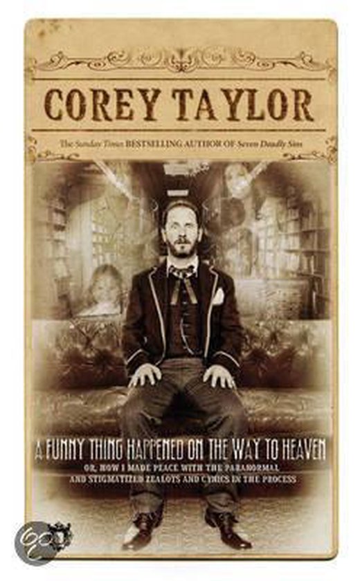 Couverture de livre avec Corey Taylor assis, intitulée "A Funny Thing Happened on the Way to Heaven"