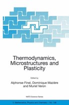 Thermodynamics, Microstructures and Plasticity