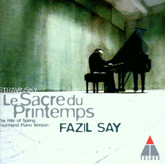 Stravinsky: Le Sacre du Printemps / Fazil Say [ECD]