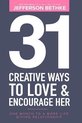 31 Creative Ways to Love & Encourage Her