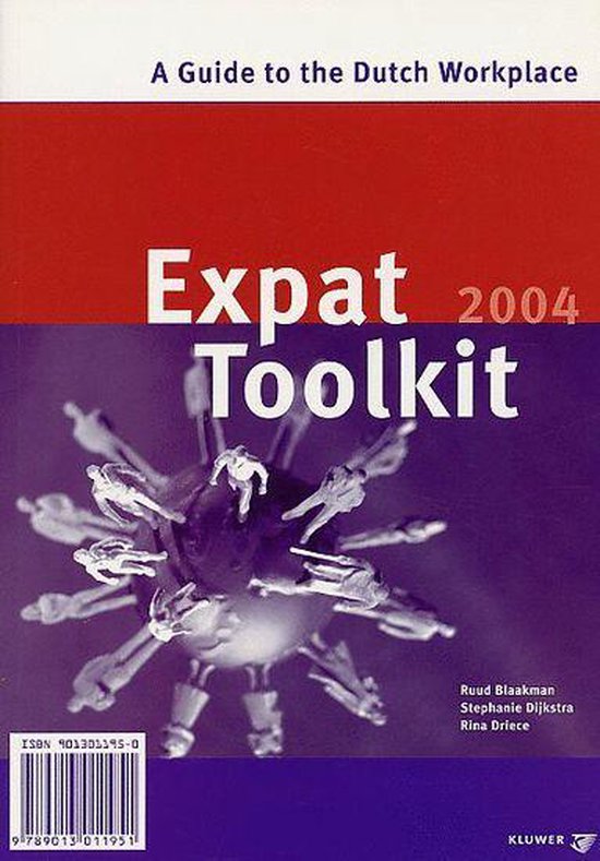 Cover van het boek 'Expat Toolkit / 2004 / druk 1' van R. Blaakman en Sietske Dijkstra