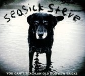 Seasick Steve - You Can't Teach An Old Dog New Tricks (CD)
