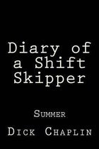 Diary of a Shift Skipper