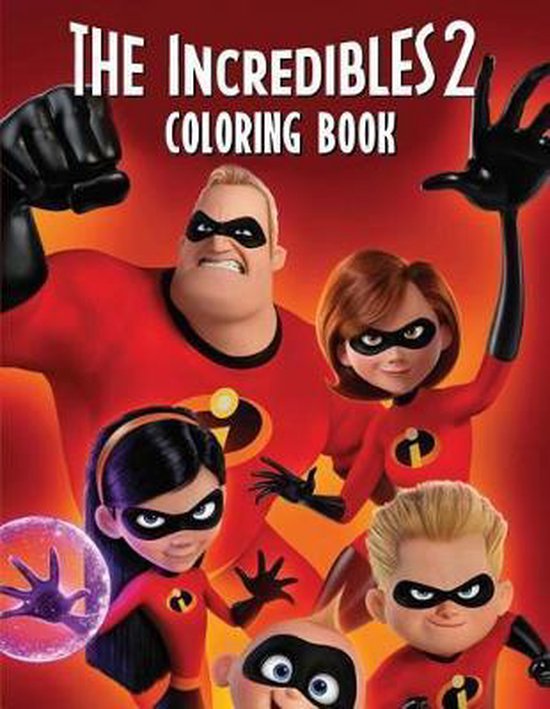 Incredibles 2 Coloring Book, Fun Coloring | 9781719872645 | Boeken ...