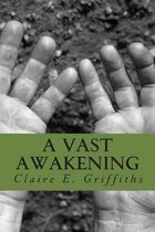 A Vast Awakening