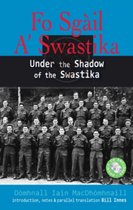 Fo Sgail a Swastika: Under the Shadow of the Swastika