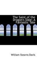 The Saint of the Dragon's Dale