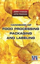 Handbook of Food Processing, Packaging & Labeling