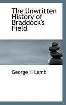 The Unwritten History of Braddock's Field