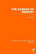 Psychology Library Editions: Memory-The Science of Memory (PLE: Memory)