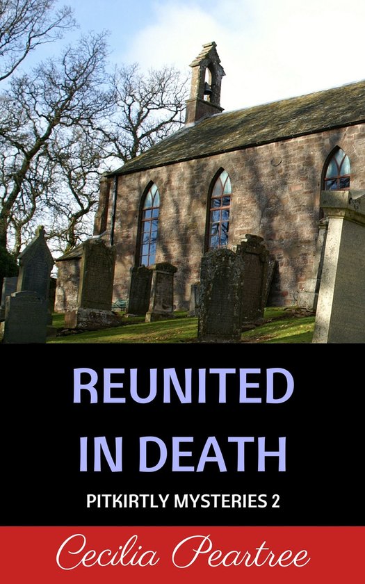 Pitkirtly Mysteries 2 - Reunited in Death - cover