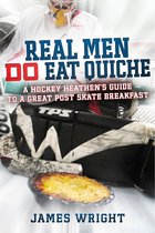 Real Men DO Eat Quiche