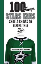100 Things...Fans Should Know - 100 Things Stars Fans Should Know & Do Before They Die