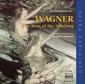 Stephen Johnson - Opera Explained: Wagner's Ring (2 CD)