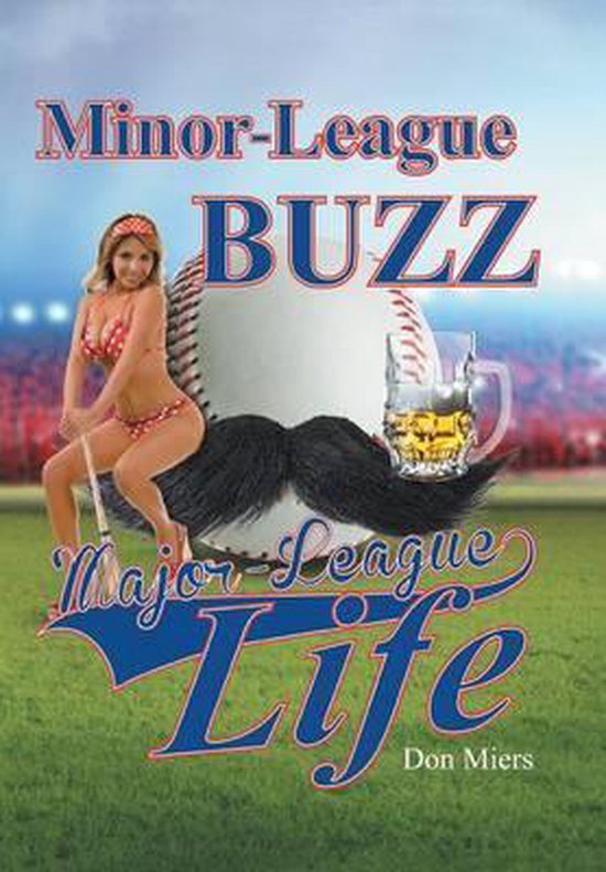 Minor-League Buzz, Major-League Life - cover