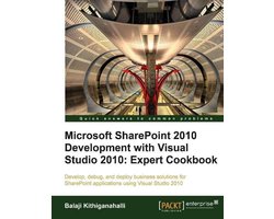 Microsoft SharePoint 2010 Development with Visual Studio 2010 Expert Cookbook