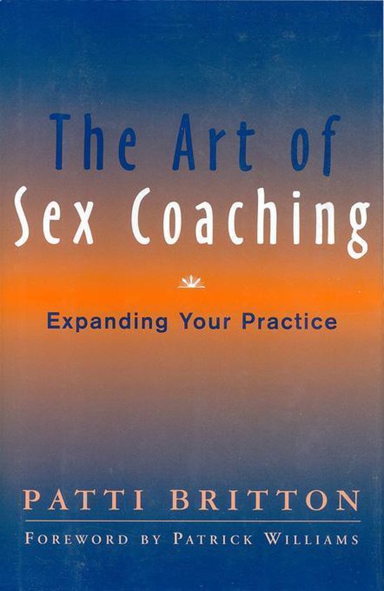 The Art of Sex Coaching: Expanding Your Practice - cover