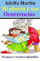 Mi Abuela Y Sus Ocurrencias