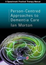 Person-centred Approaches To Dementia Care