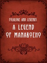 A Legend Of Manabozho
