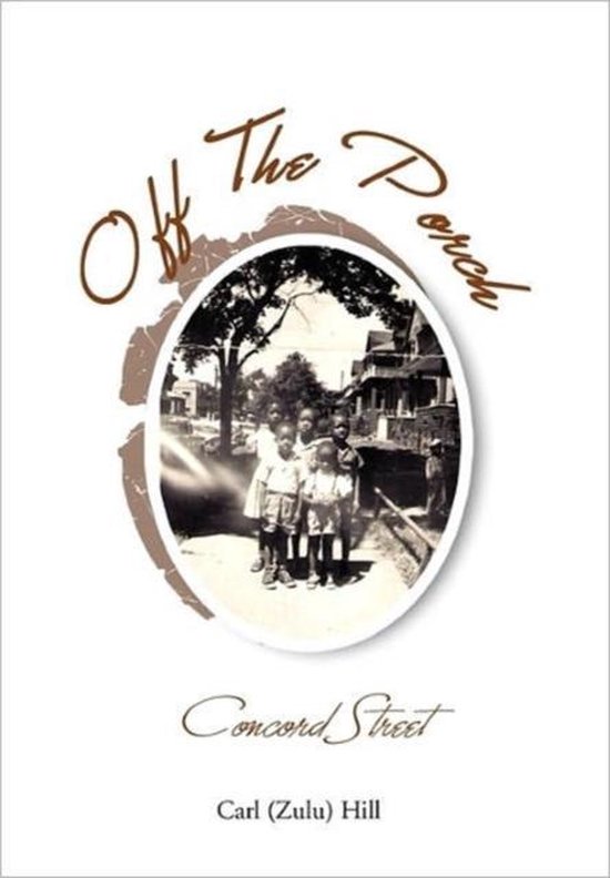 Off the Porch, Carl (Zulu) Hill 9781456887216 Boeken