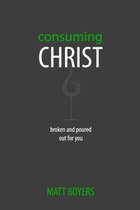 Consuming Christ