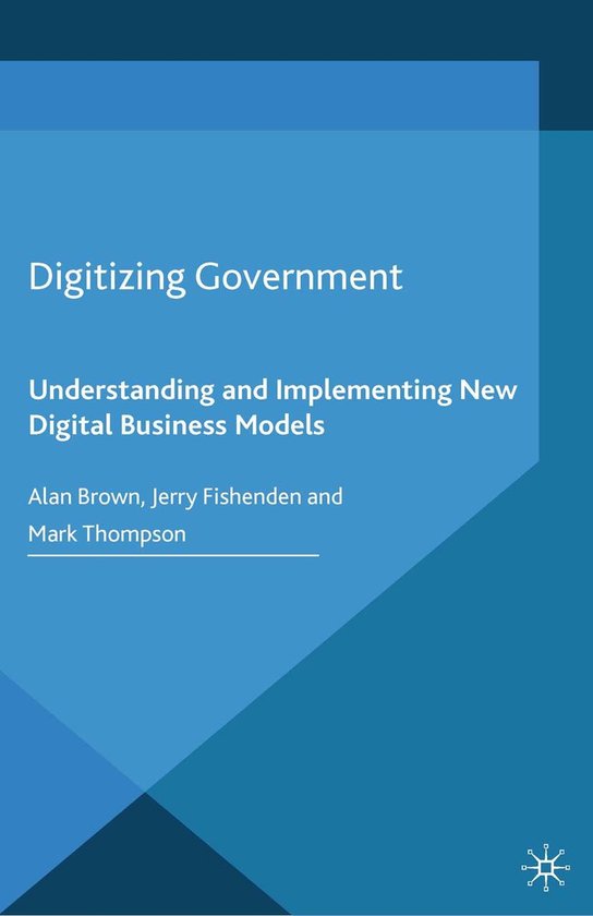 Business in the Digital Economy - Digitizing Government - cover