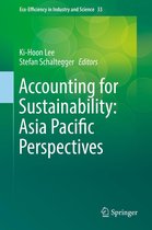 Eco-Efficiency in Industry and Science 33 - Accounting for Sustainability: Asia Pacific Perspectives