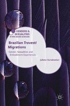 Brazilian Travesti Migrations