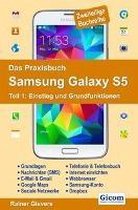 Das Praxisbuch Samsung Galaxy S5 - Teil 1: Einstieg und Grundfunktionen