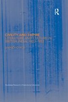 Routledge Research in Postcolonial Literatures - Civility and Empire