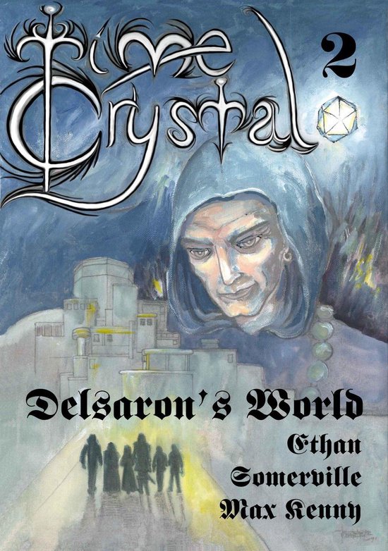 The Eridon Chronicles - Time Crystal 2: Delsaron's World