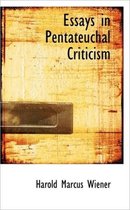 Essays in Pentateuchal Criticism