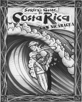 The Surfer's Guide to Costa Rica & SW Nicaragua